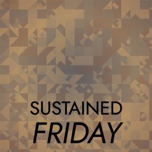 Listen to Sustained Friday song with lyrics from sandz