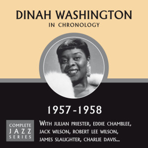 Dinah Washington的專輯Complete Jazz Series 1957-1958