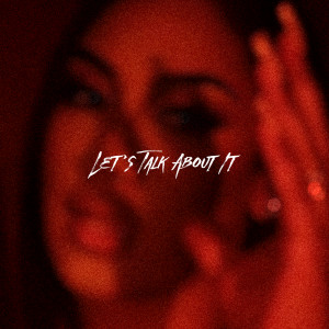 อัลบัม Let's Talk About It ศิลปิน Queen Naija
