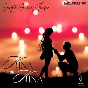 Listen to Kina Kina song with lyrics from Sangita Gurung Thapa