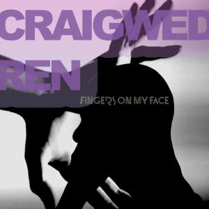 Craig Wedren的專輯Fingers On My Face (Explicit)