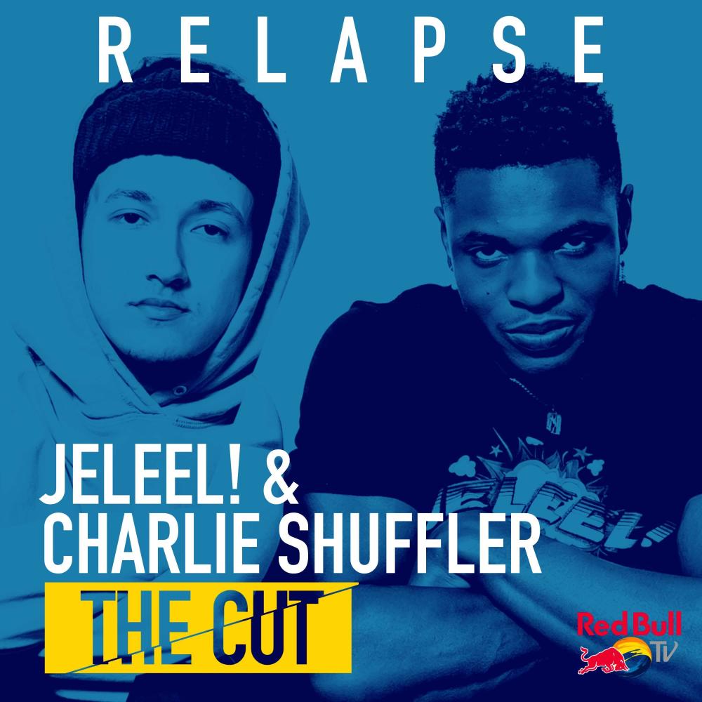 Relapse (From Red Bull’s the Cut: LA) (Explicit)