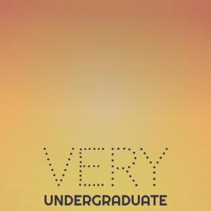Various的专辑Very Undergraduate