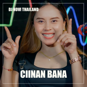 DJ NOVI THAILAND的专辑CIINAN BANA