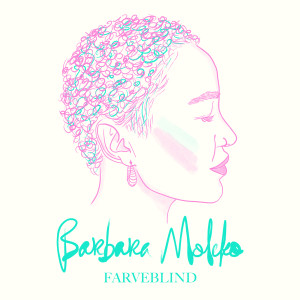 Barbara Moleko的專輯Farveblind