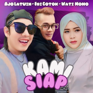 Edi Cotok的专辑Kami siap