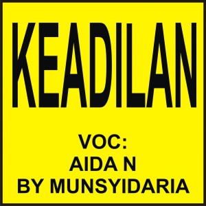 Listen to Keadilan song with lyrics from Aida N