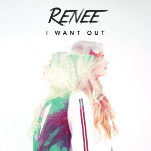 Album I Want Out from Renée