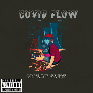 Album Covid Flow (Explicit) from Dayday Gotit