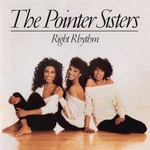 อัลบัม Right Rhythm ศิลปิน The Pointer Sisters