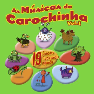 Carochinha的專輯As Músicas da Carochinha Vol. 1