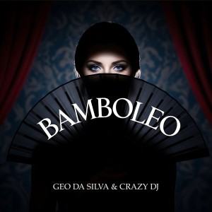 Album Bamboleo (Mixes) from Geo Da Silva