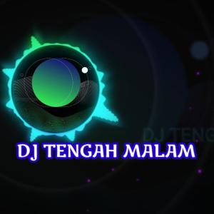 Album Dj Tengah Malam oleh Aris