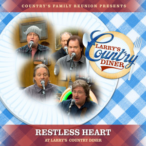 อัลบัม Restless Heart at Larry's Country Diner (Live / Vol. 1) ศิลปิน Country's Family Reunion