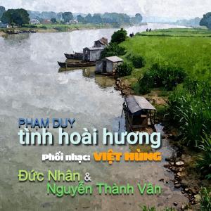 收聽Nguyễn Thành Vân的Tình Hoài Hương (feat. Đức Nhân)歌詞歌曲