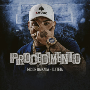 收听MC DR Baixada的Procedimento (Explicit)歌词歌曲