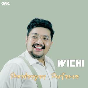 收聽Wichi的Pandangan Pertama歌詞歌曲