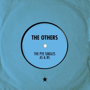 อัลบัม The Pye Singles As & Bs ศิลปิน The Others