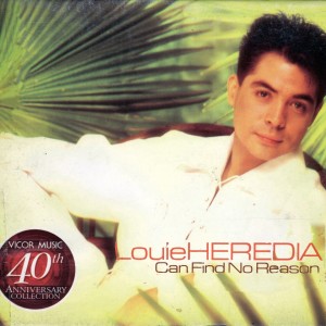 Can Find No Reason: 40th Anniversary Collection dari Louie Heredia