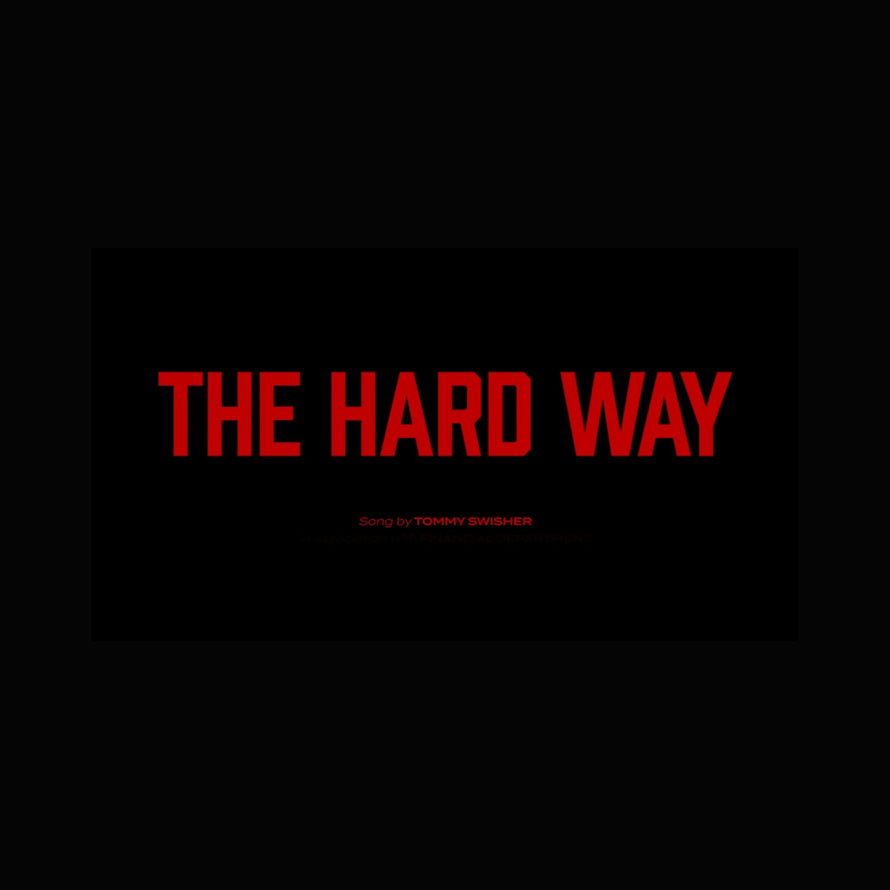 The Hard Way (Explicit)