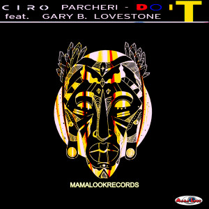 ดาวน์โหลดและฟังเพลง Do It พร้อมเนื้อเพลงจาก Ciro Parcheri
