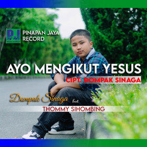 Album AYO MENGIKUT YESUS from Dompak Sinaga