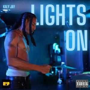 Kaly Jay的專輯LIGHTS ON (Explicit)
