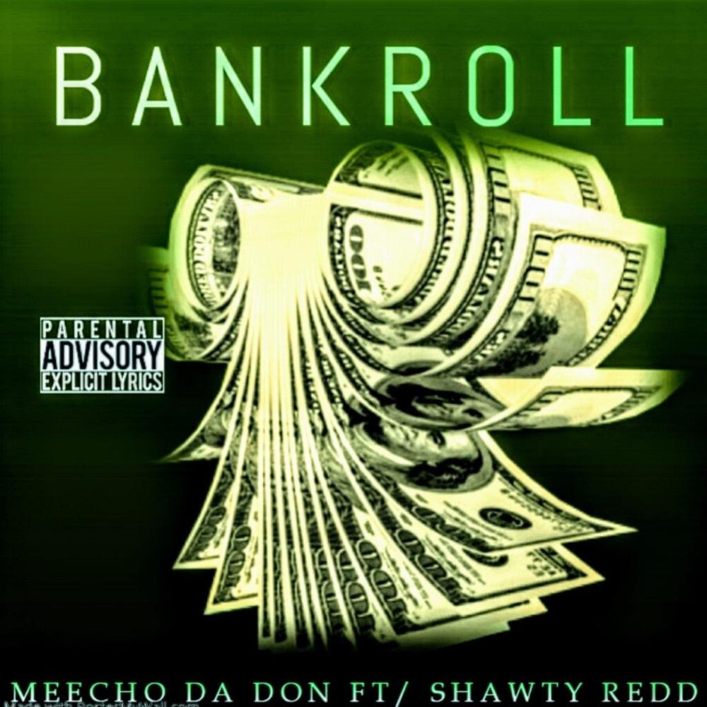 Bankroll (feat. Shawty Redd) (Explicit)
