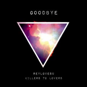 Reylovesu的專輯Goodbye