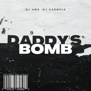 Dj Uma的專輯Dj Uma & Dj Carmela (Daddy's Bomb)