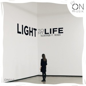 Dengarkan lagu Light to My Life nyanyian FAIZintifada dengan lirik