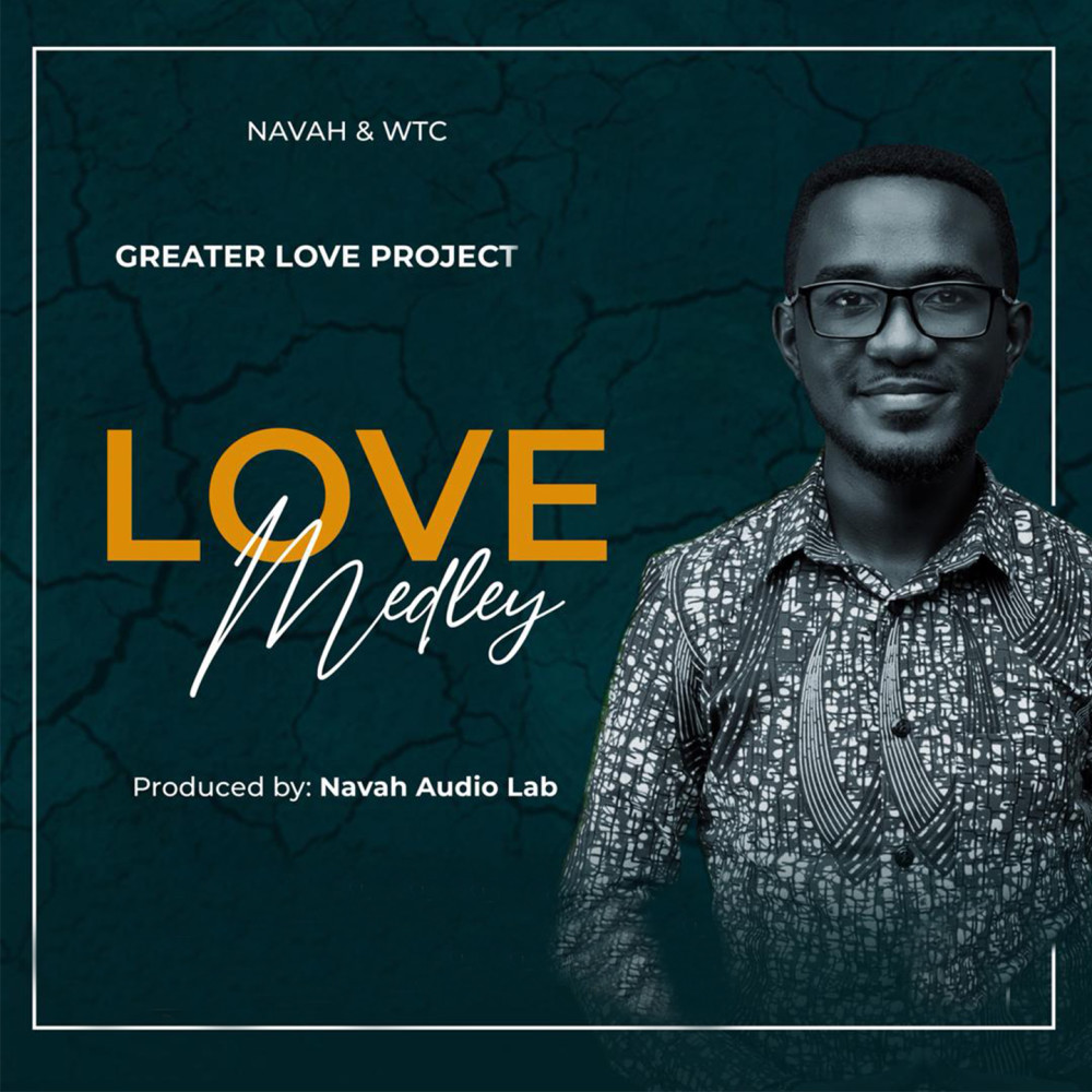 Love Medley (Greater Love Project)