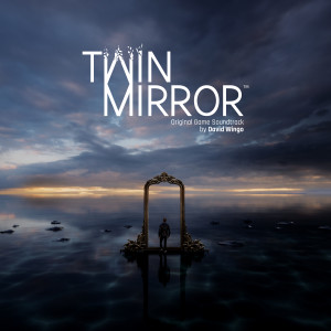 อัลบัม Twin Mirror (Original Game Soundtrack) ศิลปิน David Wingo