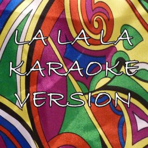 ดาวน์โหลดและฟังเพลง La La La (In the Style of Shakira) [World Cup 2014] [Karaoke Version] (In the Style of Shakira|World Cup 2014|Karaoke Version) พร้อมเนื้อเพลงจาก Karaoke Hits Band