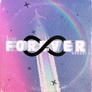 ดาวน์โหลดและฟังเพลง Forever พร้อมเนื้อเพลงจาก Siimi