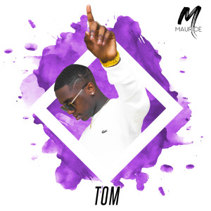 ดาวน์โหลดและฟังเพลง Tom พร้อมเนื้อเพลงจาก Maurice