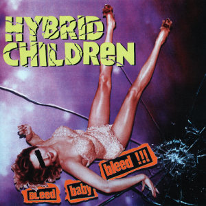 收聽Hybrid Children的Until We Blackout歌詞歌曲