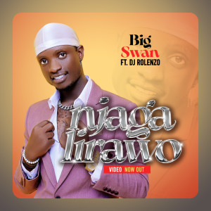 收聽Big Swan的Njagalirawo歌詞歌曲