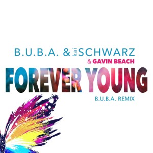 Album Forever Young (B.U.B.A. Remix) from B.U.B.A.