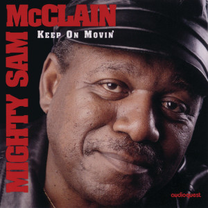 收聽Mighty sam mcclain的Can You Stand the Test of Love歌詞歌曲