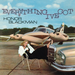 Honor Blackman的專輯Everything I've Got