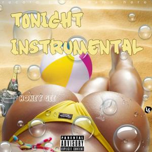 Listen to TONIGHT song with lyrics from Honey Gee
