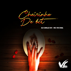 收聽DJ CIRILO 011的Cheirinho de Bct (Explicit)歌詞歌曲