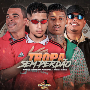 Album TROPA SEM PERDÃO (Explicit) from 