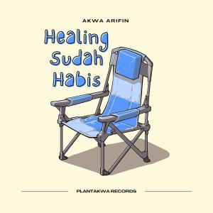 Akwa Arifin的專輯Healing Sudah Habis