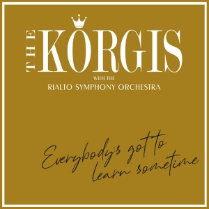 Album Everybody's Got To Learn Sometime from The Korgis