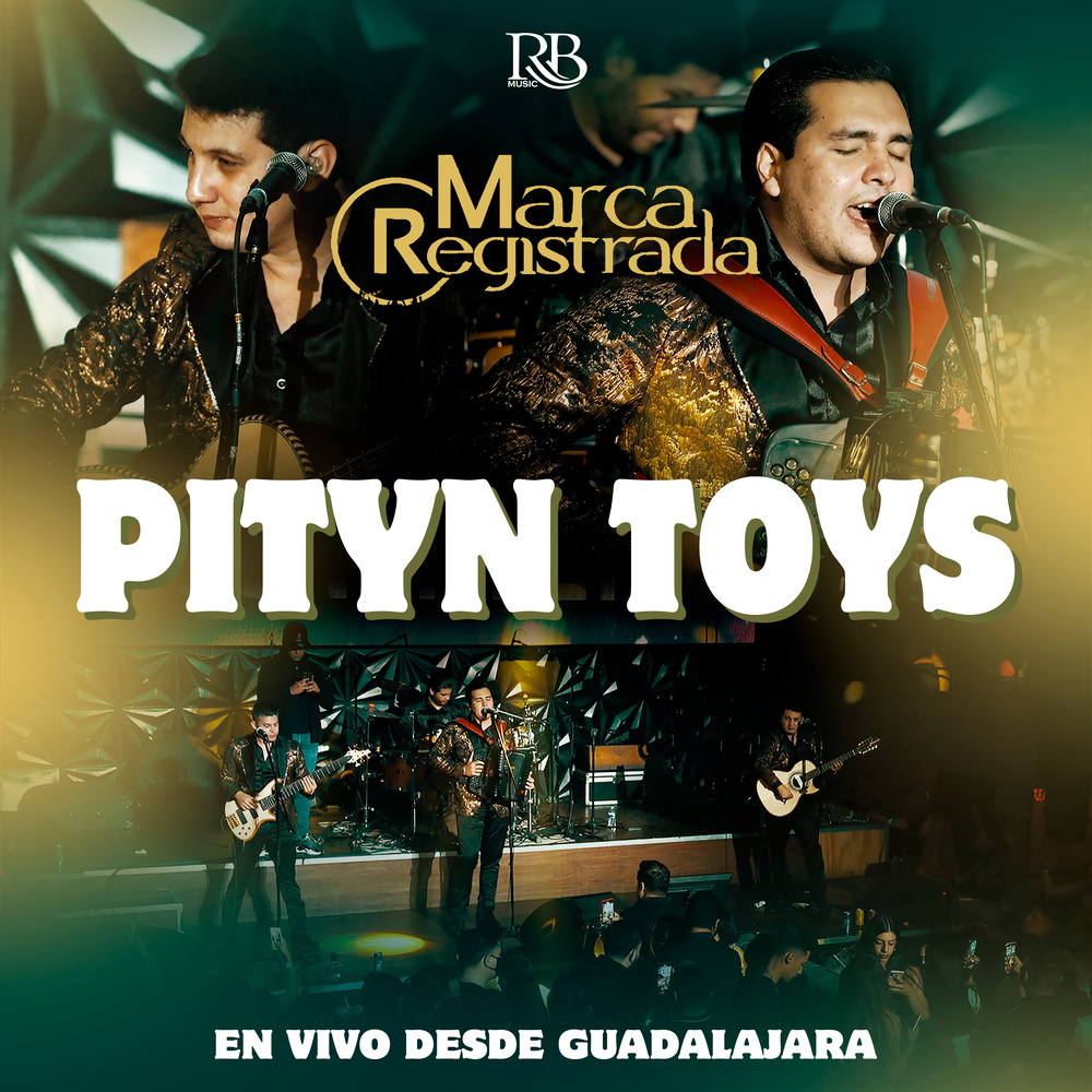 Pityn Toys (En Vivo Desde Guadalajara)