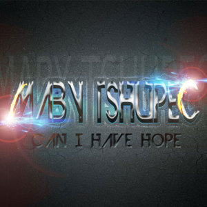 Album Can I Have Hope from Maby Tshupec