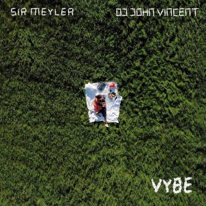 Album Vybe from Sir Meyler
