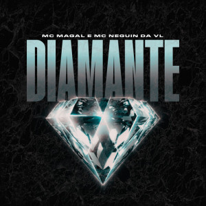 Mc Neguin da VL的專輯Diamante (Explicit)